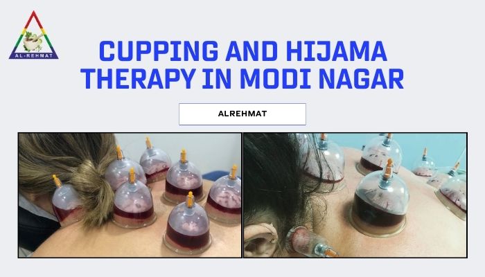 Cupping And Hijama Therapy In Modi Nagar - Alrehmat